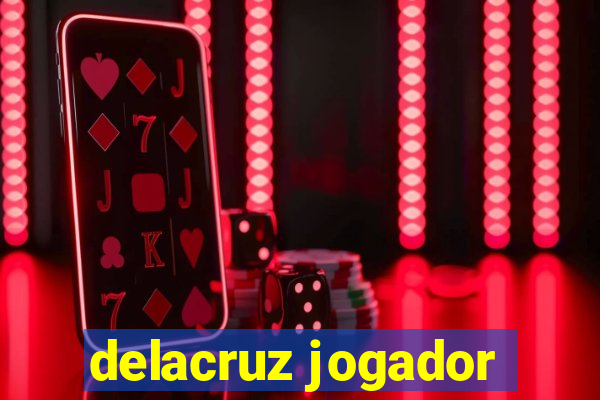 delacruz jogador